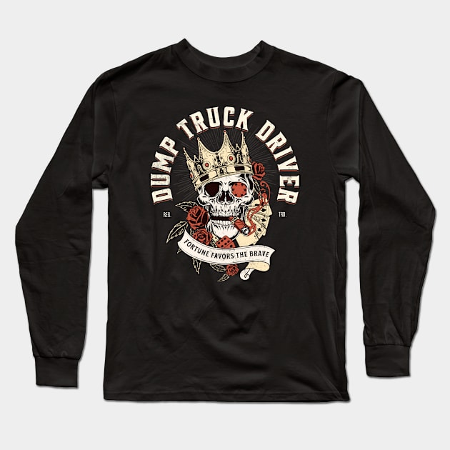 Dump Truck Driver - Skull with Cigar Design Long Sleeve T-Shirt by best-vibes-only
